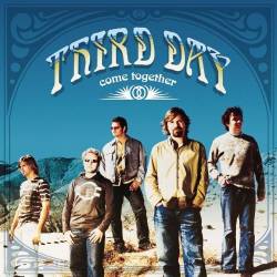 Third Day : Come Together Third Day : Come Together